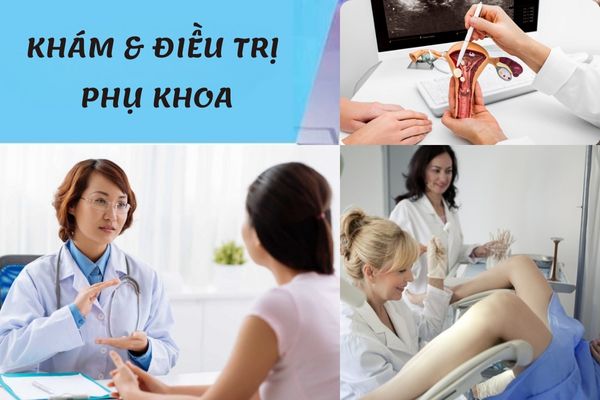 Địa chỉ thăm khám phụ khoa - phụ sản uy tín, chất lượng