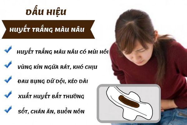 Dấu hiệu cảnh báo huyết trắng màu nâu nghiêm trọng cân thăm khám ngay