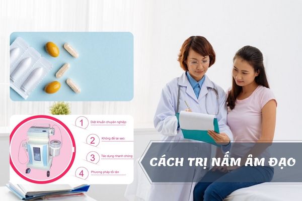 Các cánh trị nấm âm đạo hiệu quả, an toàn