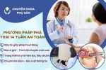 Phương pháp phá thai 14 tuần an toàn hiện nay