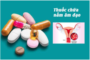 Thuốc chữa nấm âm đạo loại nào dùng hiệu quả? Mua ở đâu?