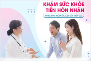 Địa chỉ kiểm tra sức khỏe tiền hôn nhân tốt tại Hải Dương